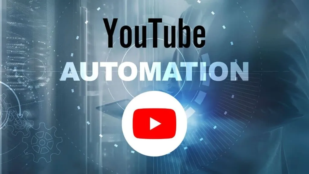 YouTube automation